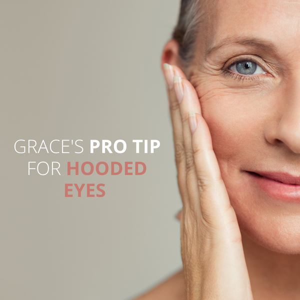 MAKEUP FOR MATURE SKIN - GRACE'S PRO TIP FOR HOODED EYES